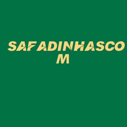 Logo da SAFADINHASCOM